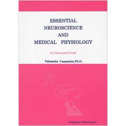 ESSENTIAL　NEUROSCIENCE　AND　MEDICAL　PHYSIOLOGY